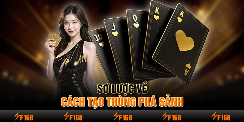 Sơ lược về cách tạo thùng phá sảnh